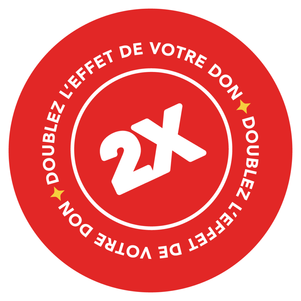 Doublez l'effet de votre don.